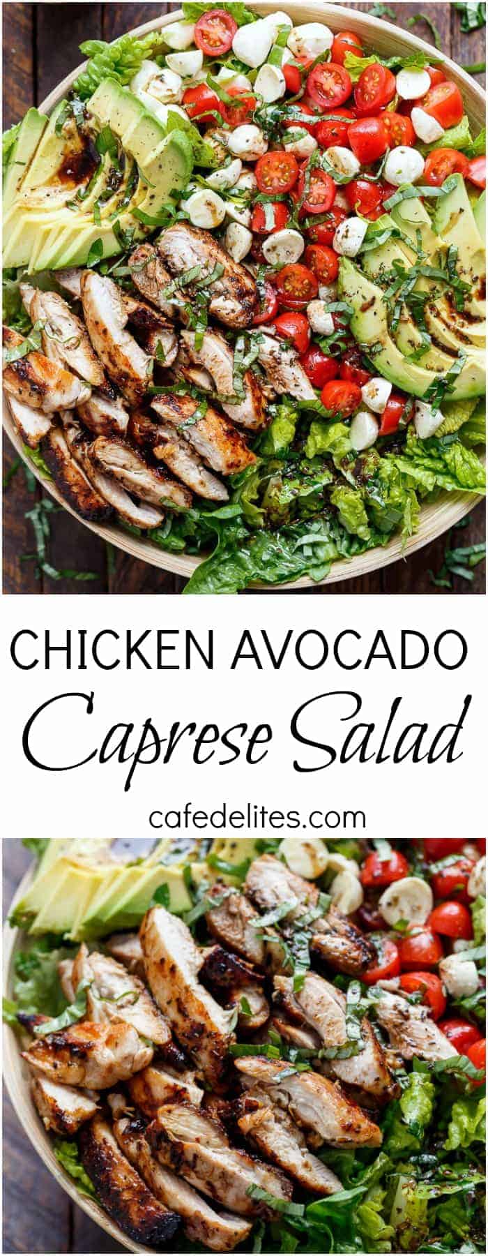 Balsamic Chicken Avocado Caprese Salad is a quick and easy meal in a salad drizzled with a balsamic dressing that doubles as a marinade! | https://cafedelites.com