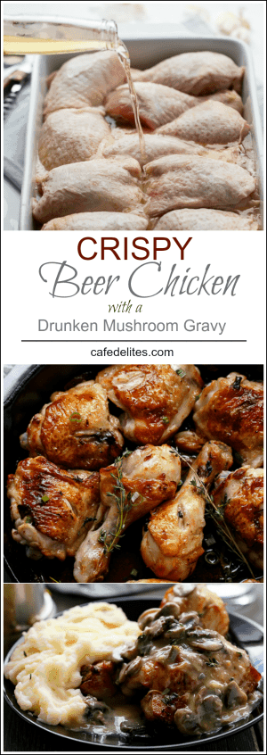 Crispy Beer Chicken with Drunken Creamy Mushroom Gravy | https://cafedelites.com